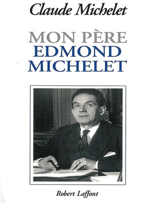 cover image of Mon père Edmond Michelet